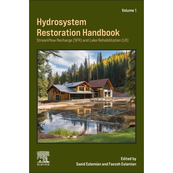 Hydrosystem Restoration Handbook: Streamflow Recharge and Lake Rehabilitation: Streamflow Recharge and Lake Rehabilitati, (Paperback)