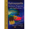 thumbnail image 1 of Hydroxyapatite: Synthesis, Properties and Applications, 1 of 1