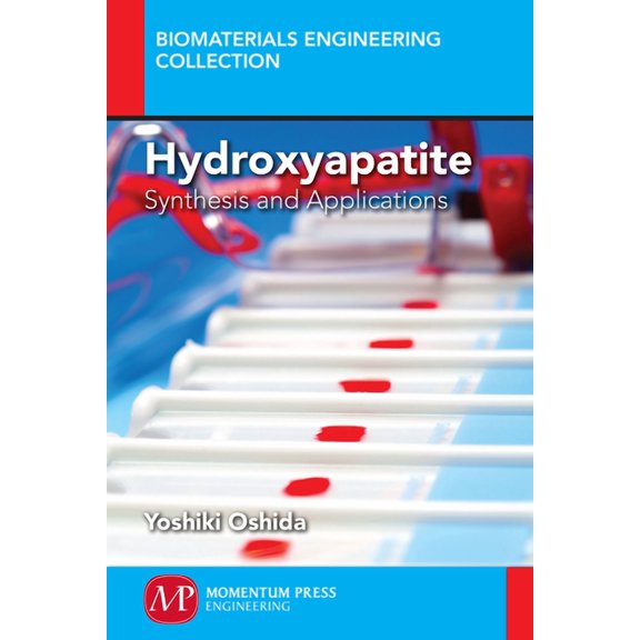 Hydroxyapatite: Synthesis and Applications, (Paperback)