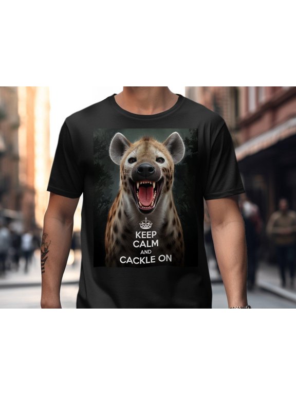 Hyena Keep Calm And Cackle On TShirt Funny Animal Lover Gift Unique Design Graphic Tee Comedy Meme Wear