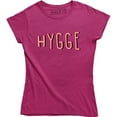 thumbnail image 1 of Hygge Definition Danish Art Of Happiness Quote Women's Gift T-Shirt, 1 of 4