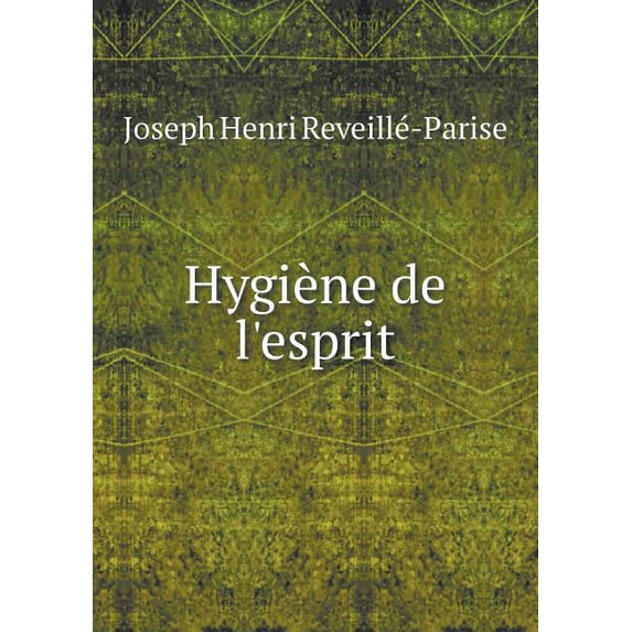 Hygiène de l'esprit (Paperback)