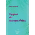 thumbnail image 1 of Hygiene Der Geistigen Arbeit (Paperback), 1 of 1