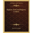 thumbnail image 1 of Hygienic Food And Hygienic Cookery (Paperback), 1 of 1