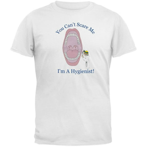 Hygienist Can't Scare Me Adult T-Shirt - X-Large