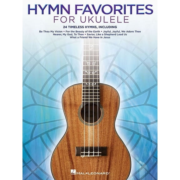Hymn Favorites for Ukulele 24 Classic Christian Hymns Arranged for Ukulele Sacred Worship Sheet Music in Notation with C, (Paperback)