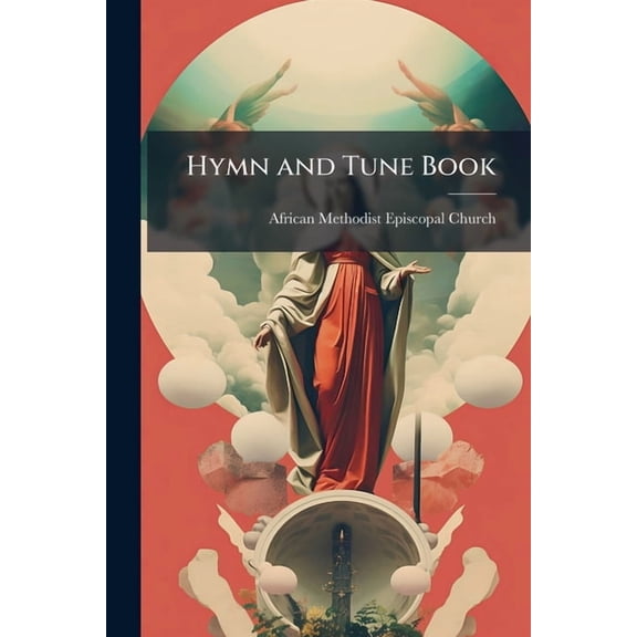 Hymn and Tune Book, (Paperback)