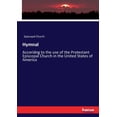 thumbnail image 1 of Hymnal: Accoridng to the use of the Protestant Episcopal Church in the United States of America, (Paperback), 1 of 1