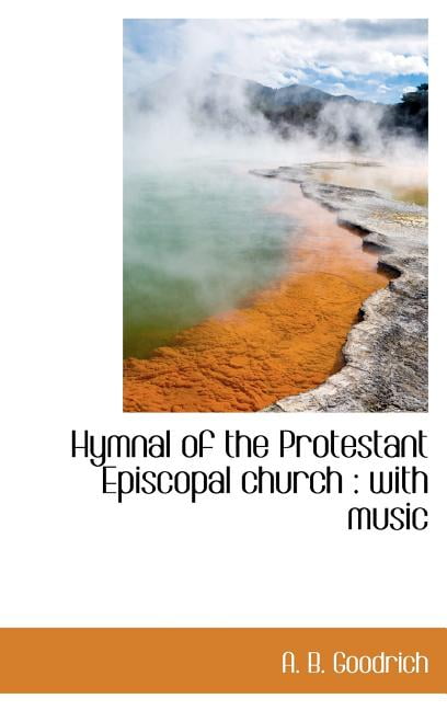 Hymnal of the Protestant Episcopal Church : With Music (Hardcover)