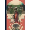 thumbnail image 1 of Hymns And Their Stories (Paperback), 1 of 1