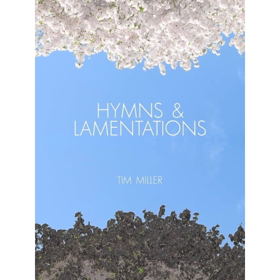 Hymns & Lamentations, (Paperback)