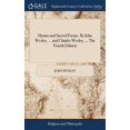 thumbnail image 1 of Hymns and Sacred Poems. By John Wesley, ... and Charles Wesley, ... The Fourth Edition (Hardcover), 1 of 1
