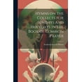 thumbnail image 1 of Hymns on the Collects for Sundays and Holydays in the Book of Common Prayer (Paperback), 1 of 1