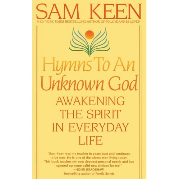 Hymns to an Unknown God: Awakening the Spirit in Everyday Life, (Paperback)