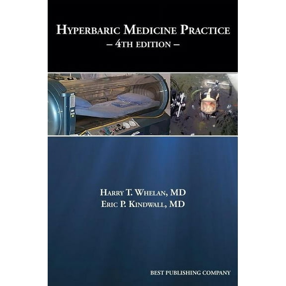 Hyperbaric Medicine Practice 4th Edition (Hardcover)