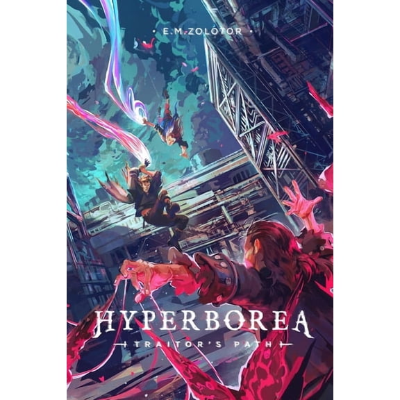 Hyperborea Hyperborea - Traitor's Path: (Hyperborea Fantasy Adventure Series Book Two), Book 2, (Paperback)