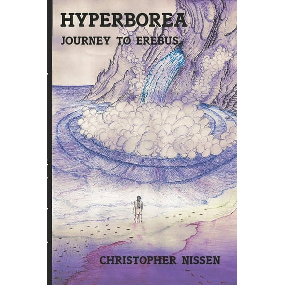 Hyperborea : Journey to Erebus (Paperback)