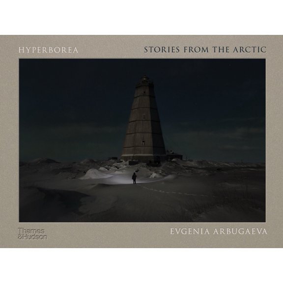 Hyperborea: Stories from the Arctic, (Hardcover)