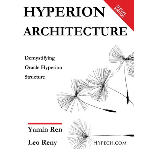 Hyperion Architecture : Demystify Oracle Hyperion (Paperback)