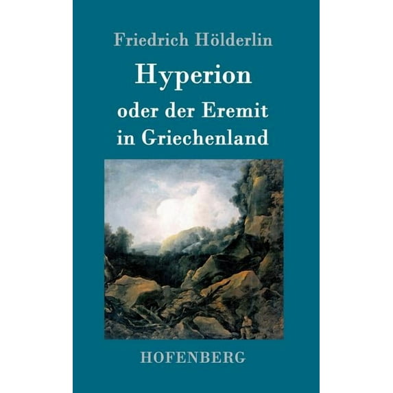 Hyperion oder der Eremit in Griechenland (Hardcover)