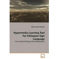 thumbnail image 1 of Hypermedia Learning Tool For Ethiopian Sign Language (Paperback), 1 of 1