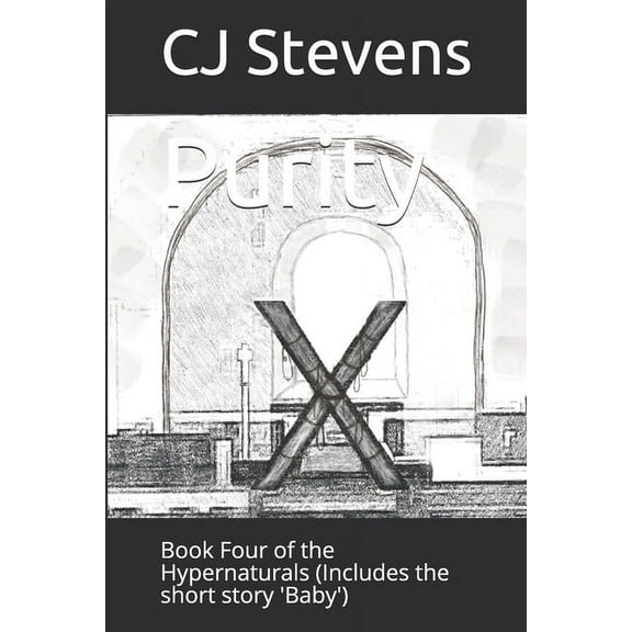 Hypernaturals: Purity: Book Four of the Hypernaturals (Includes the short story 'Baby') (Paperback)