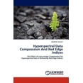 thumbnail image 1 of Hyperspectral Data Compression And Red Edge Indices (Paperback), 1 of 1