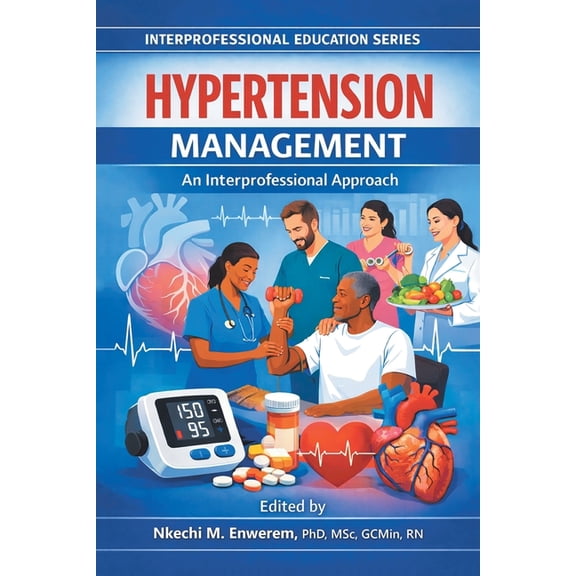 Hypertension Management: An Interprofessional Approach, (Paperback)