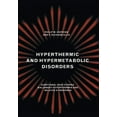 thumbnail image 1 of Hyperthermic and Hypermetabolic Disorders : Exertional Heat-Stroke, Malignant Hyperthermia and Related Syndromes (Paperback), 1 of 1