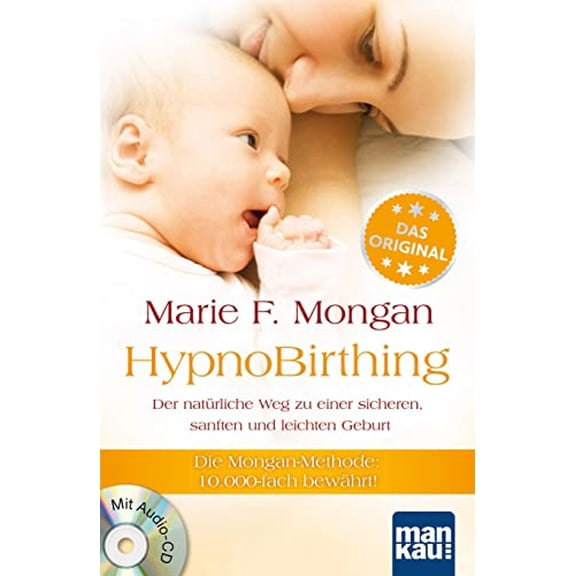 Pre-Owned HypnoBirthing. Der natrliche Weg zu einer sicheren, sanften und leichten Geburt: Die Mongan-Methode - 10000fach bewhrt! Mit beiliegender Audio-CD Paperback