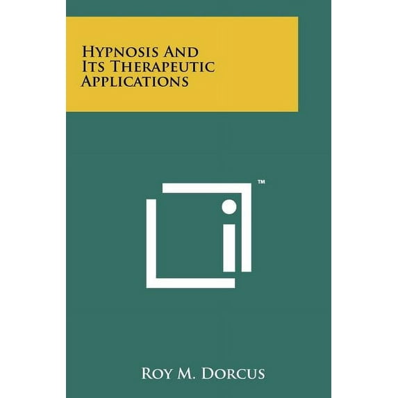 Hypnosis And Its Therapeutic Applications (Paperback)