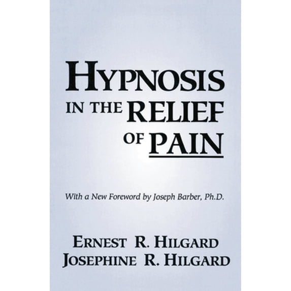Pre-Owned Hypnosis In The Relief Of Pain (Paperback) 0876307004 9780876307007