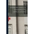 thumbnail image 1 of Hypnosis and Its Therapeutic Applications, (Hardcover), 1 of 1