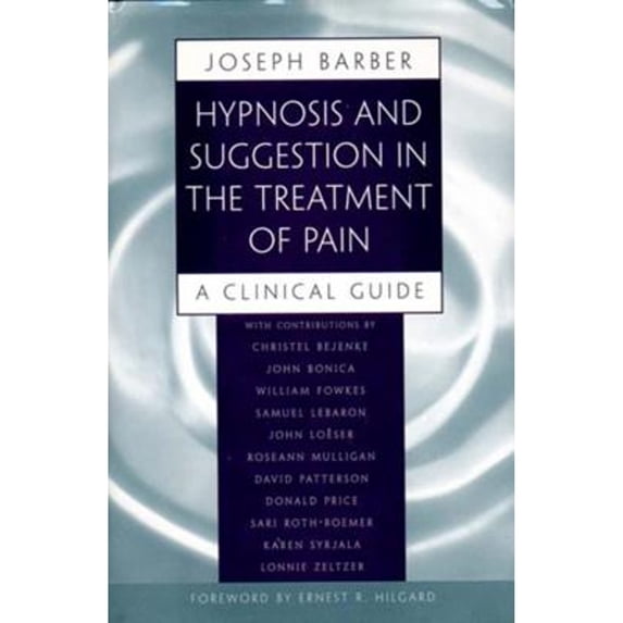 Pre-Owned Hypnosis and Suggestion in the Treatment of Pain: A Clinical Guide (Norton Professional Books) (Norton Professional Books (Paperback)) Paperback
