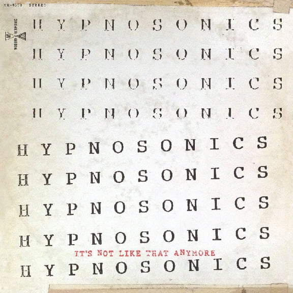 Hypnosonics - It's Not Like That Anymore - Music & Performance - Vinyl