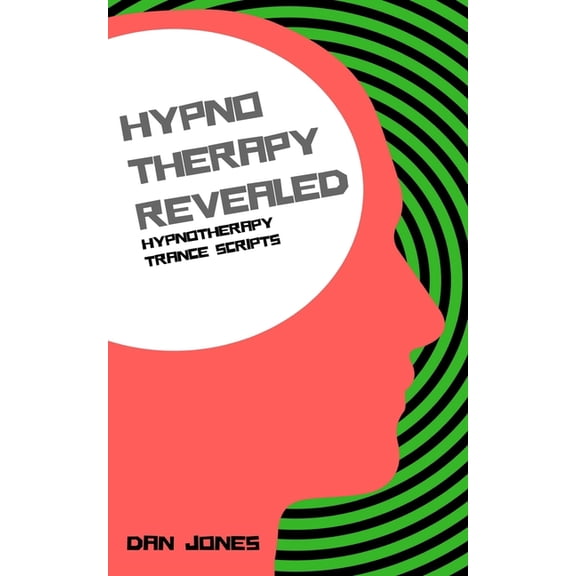 Hypnotherapy Revealed Hypnotherapy Trance Scripts, Book 3, (Paperback)