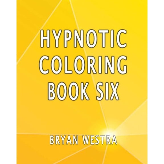Hypnotic Coloring Book Six