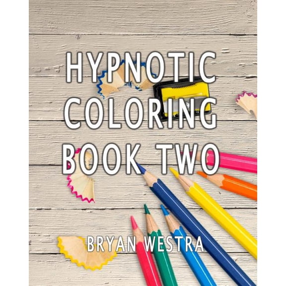 Hypnotic Coloring Book Two (Paperback)