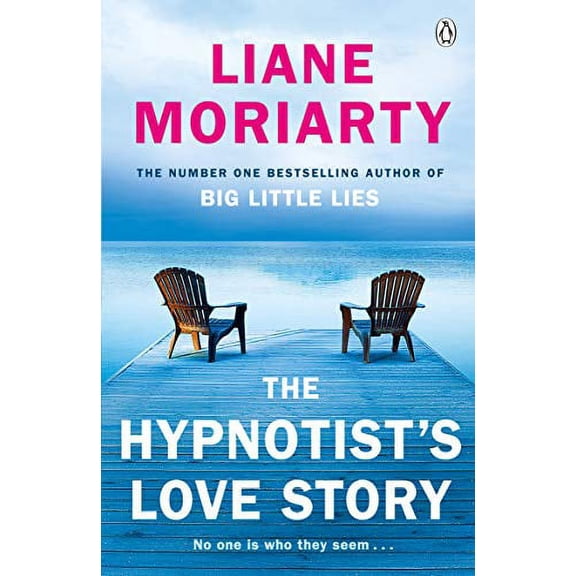 Hypnotist's Love Story : From the Bestselling Author of Big Little Lies, Now an Award Winning TV Series
