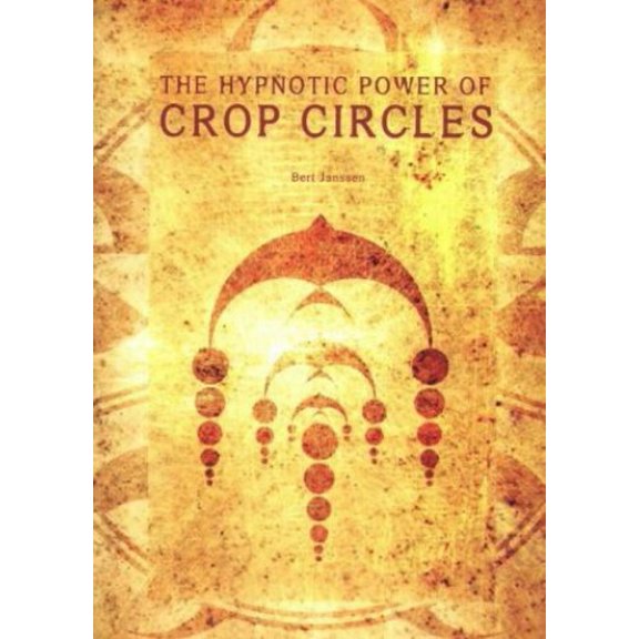 Pre-Owned The Hypnotic Power of Crop Circles (Paperback) 1931882347 9781931882347