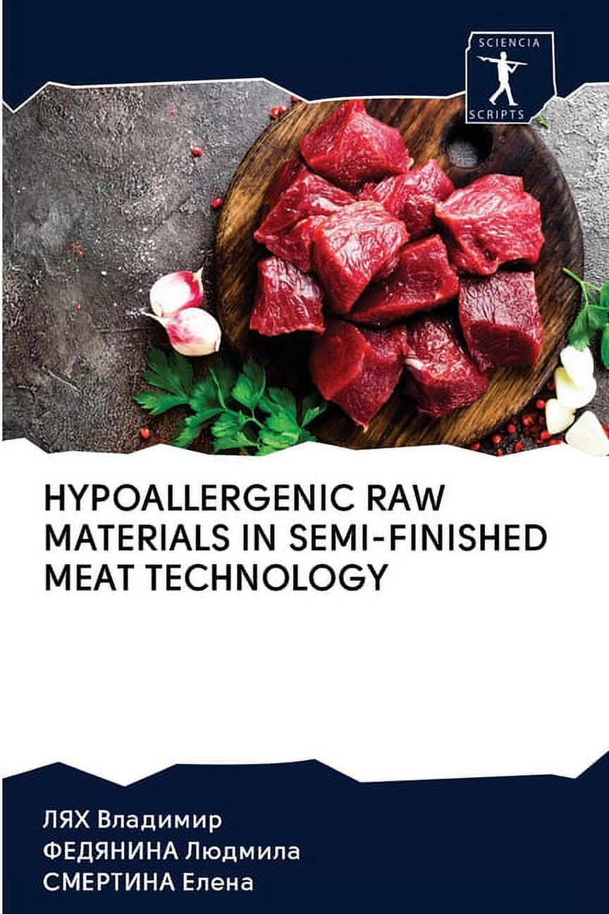 Hypoallergenic Raw Materials in Semi-Finished Meat Technology 