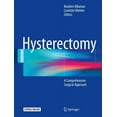 thumbnail image 1 of Hysterectomy: A Comprehensive Surgical Approach, (Hardcover), 1 of 1