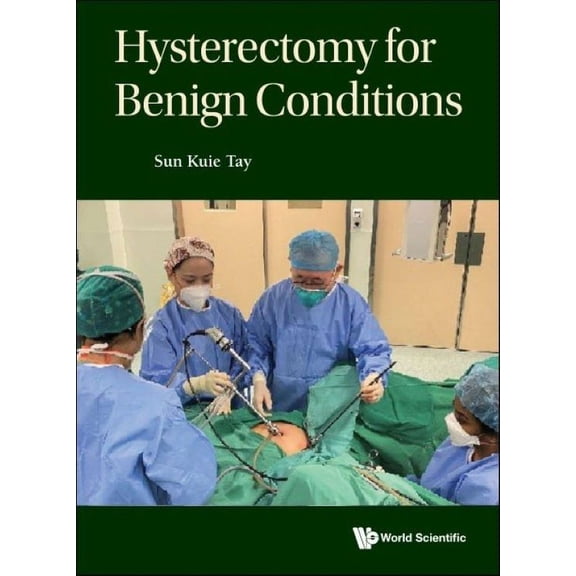 Hysterectomy for Benign Conditions (Paperback)