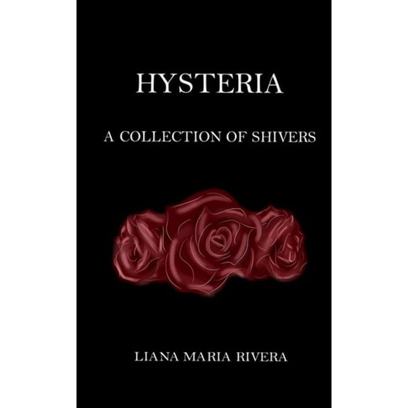 Hysteria: A Collection of Shivers, (Paperback)