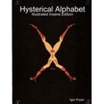thumbnail image 1 of Hysterical Alphabet: Illustrated Insane Edition (Paperback), 1 of 1