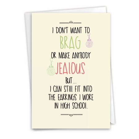 NobleWorks Funny Birthday Card - High School Earrings - 1 Card - 5570