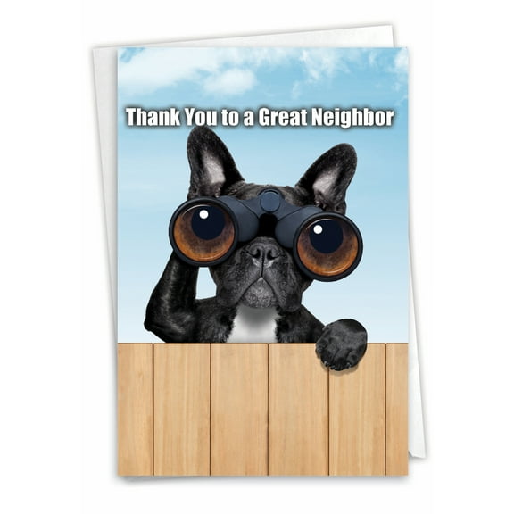 Hysterical Thank You Greeting Card with 5 x 7 Inch Envelope (1 Card) Thank You To Neighbor - Dog with Binoculars