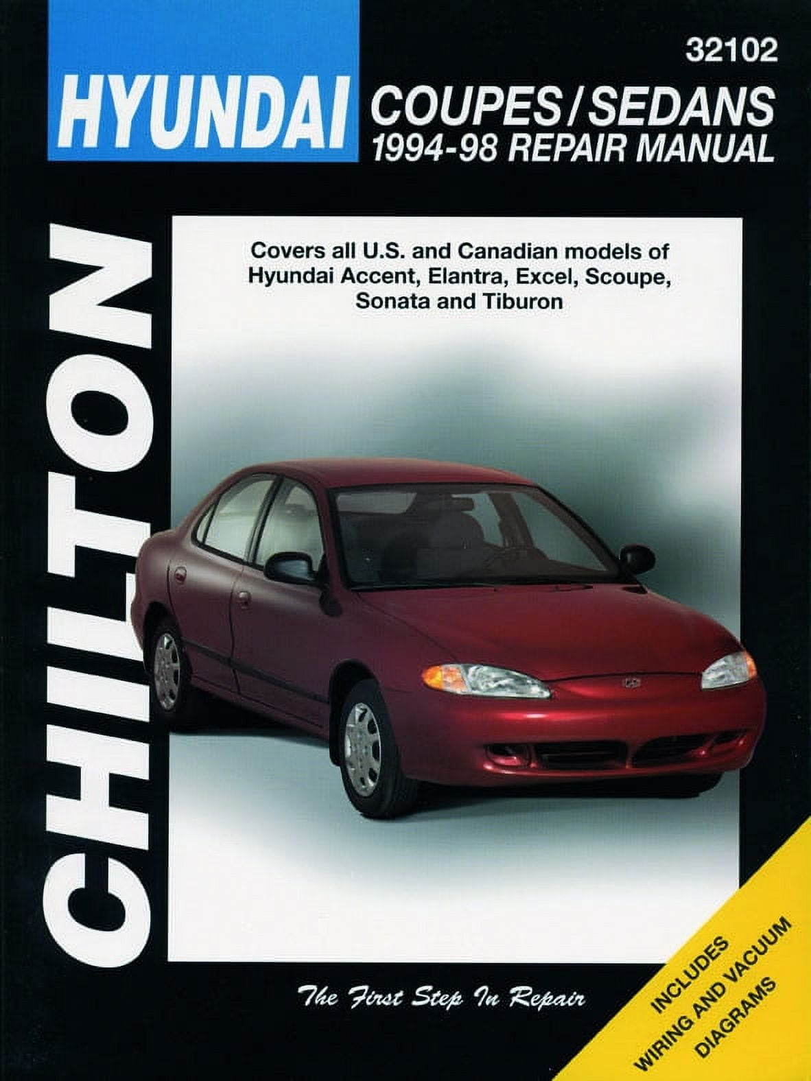 Hyundai (1994-98) for of Accent, Elantra, Excel, Scoupe, Sonata & Tiburon Chilton Repair Manual (USA) ^