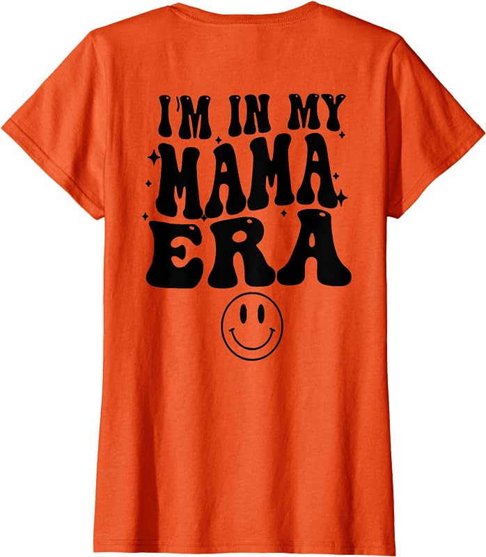 I m In My Mama Era on Back T Shirt Walmart i-m-in-my-mama-era-on-back-t-shirt-walmart