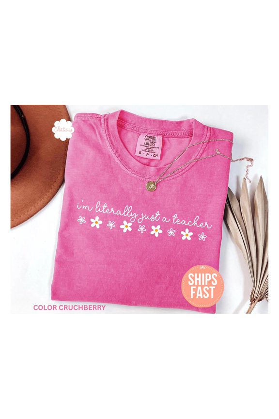 I 39 m Literally Just a Teacher Shirt Teacher Appreciation Gift Funny Teacher Shirt Back t